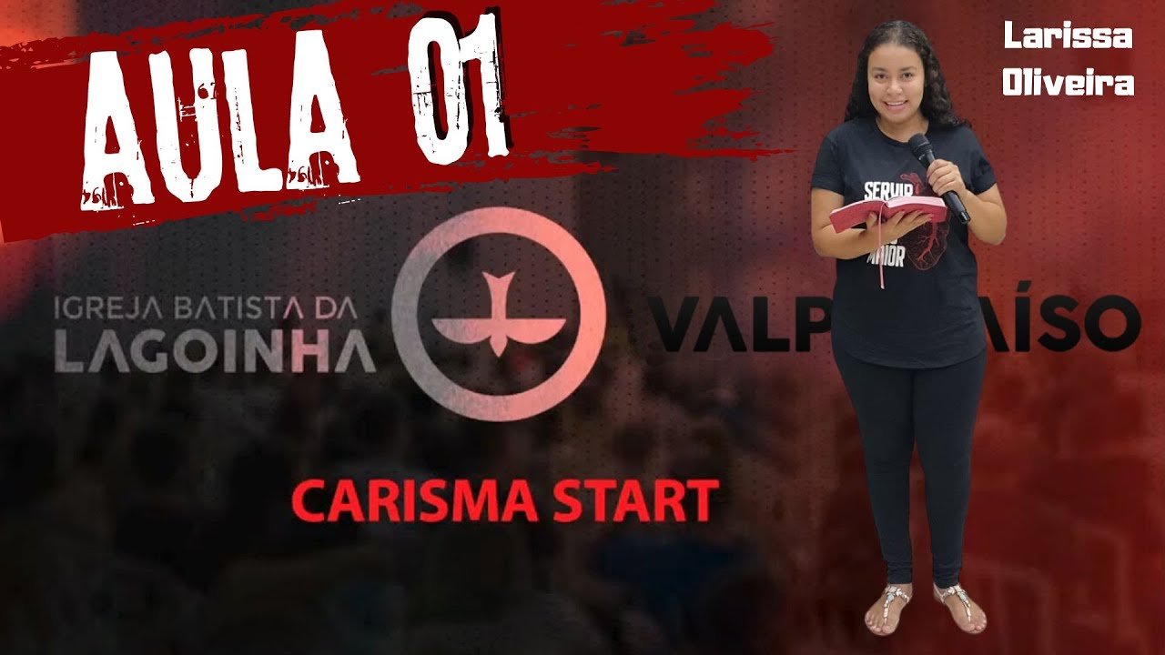 CARISMA START | AULA 1 | LAGOINHA VALPARAISO