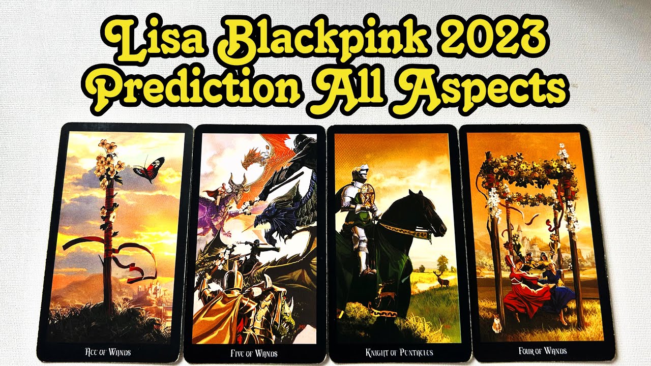 Lisa Blackpink 2023 Prediction & Insight All Aspects: Suspension, Then Moving Forwards ✨