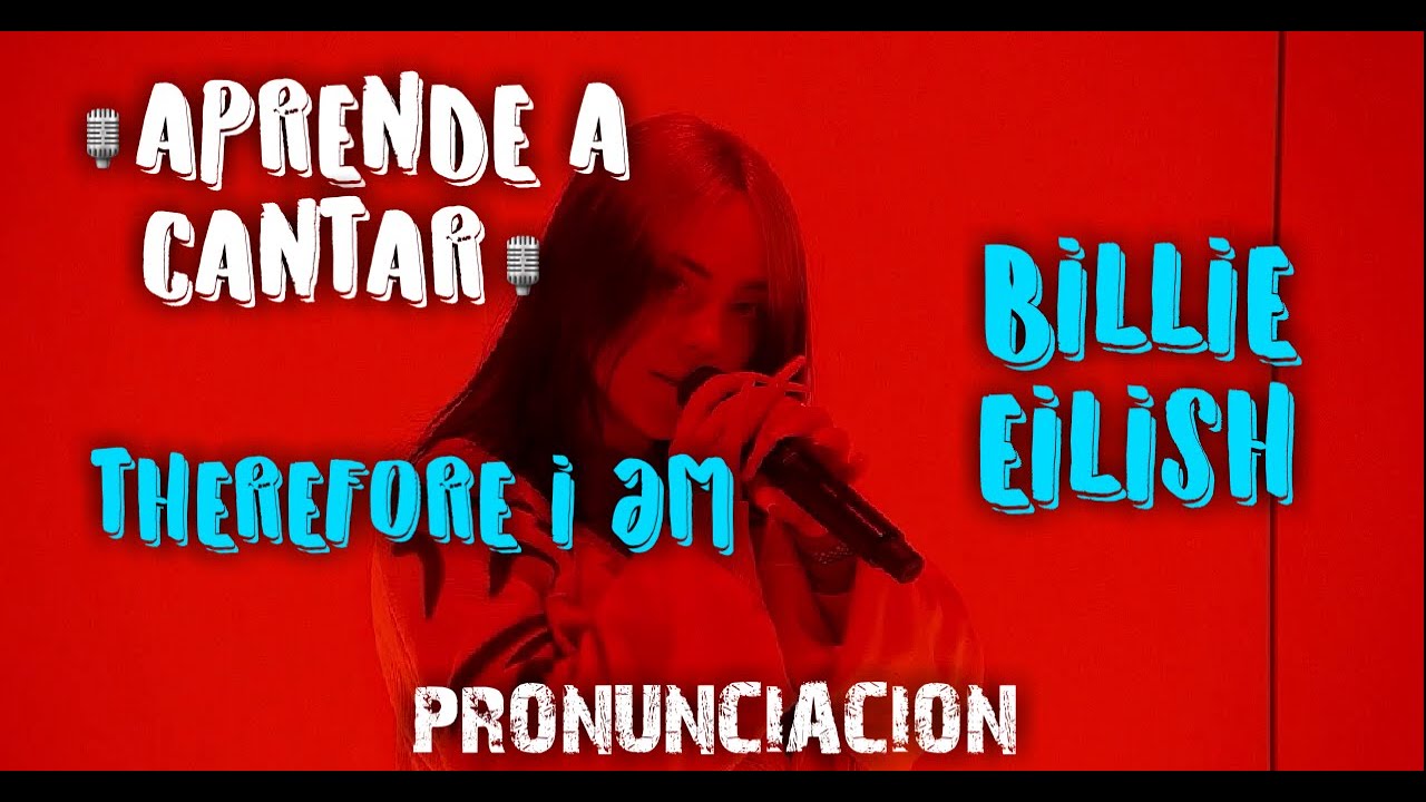 Billie Eilish - Therefore I am  (Pronunciación) PP #AMAS