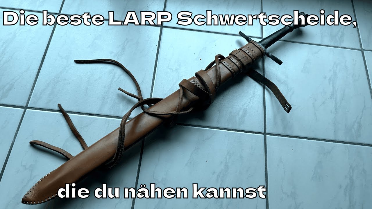 So n&auml;hst du die beste Schwertscheide f&uuml;rs LARP | LBB