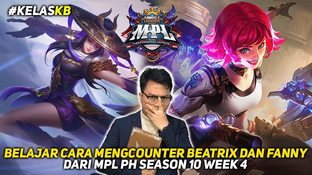Cara Counter BEATRIX dan FANNY ala MPL PH - #KelasKB