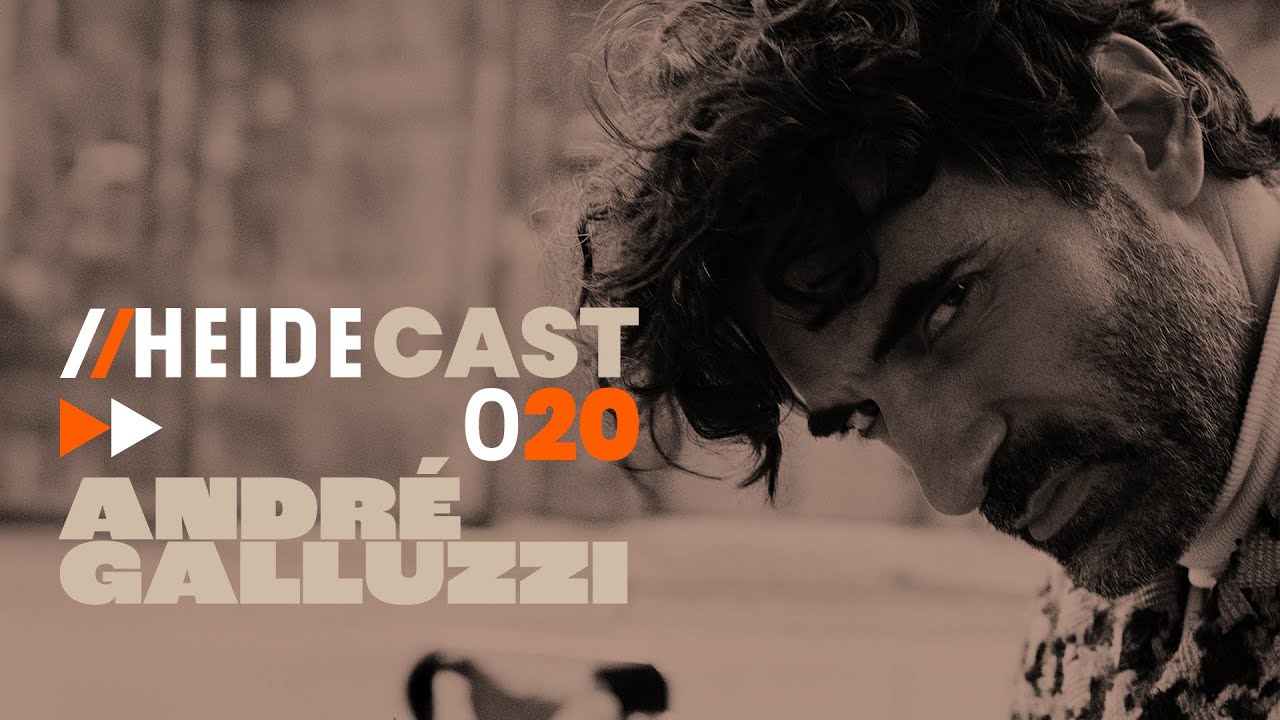 Heidecast 020 by André Galluzzi