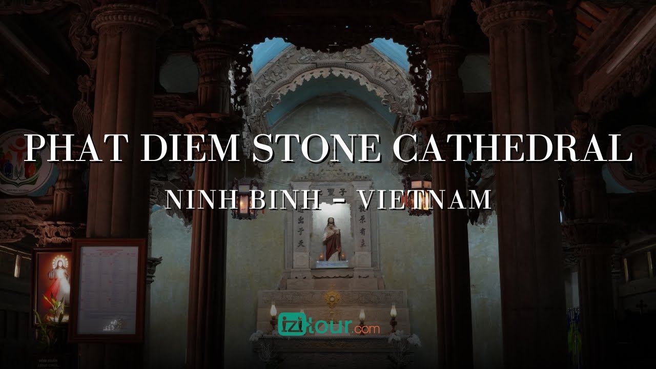 Phat Diem Stone Cathedral | A Unique Fusion of East and West in Vietnam