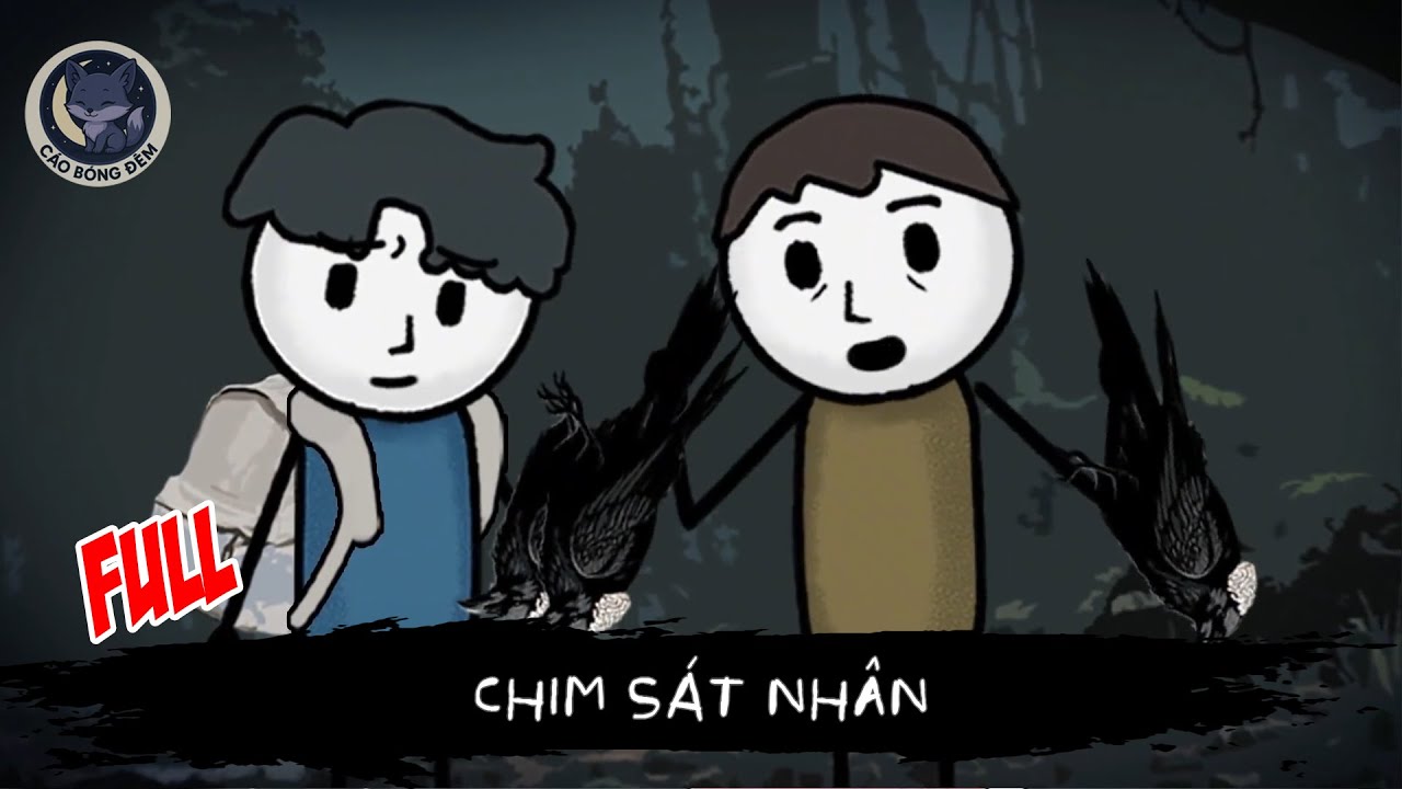 [ Full ] Chim sát nhân - Cáo Bóng Đêm