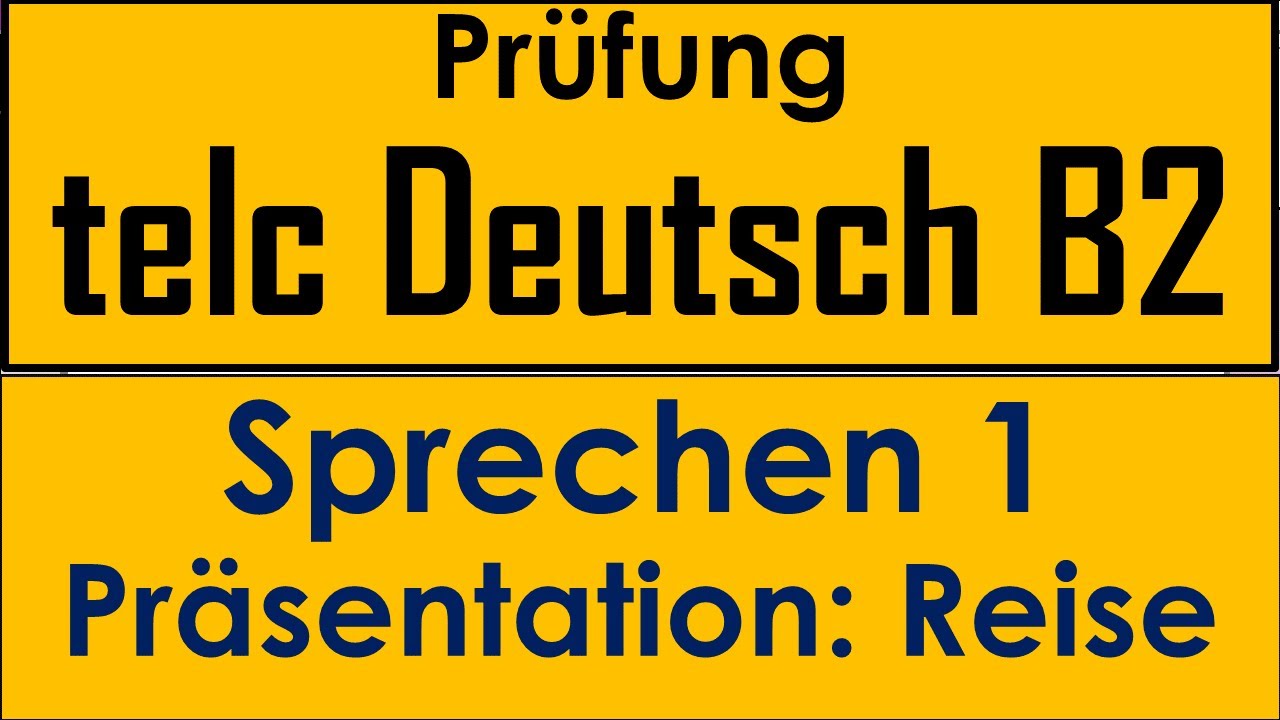 B2 | telc Prüfung Deutsch B2 | Sprechen 1 | Präsentation | Reise