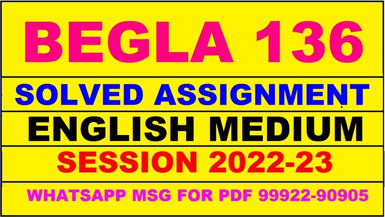 begla 136 solved assignment 2022-23 in english | begla 136 solved assignment 2023 | begla 136 2023