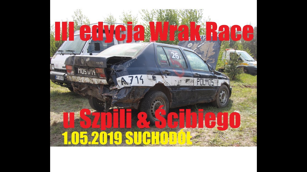 WRAK RACE u Szpili & Ścibiego III edycja 11.05.2019 najlepsze z dnia