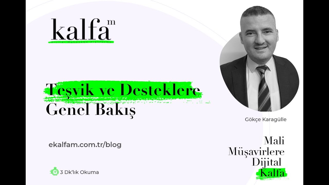 Uzmanına Sor: Mali Müşavir Gökçe Karagülle ile Teşvik ve Desteklere Genel Bakış