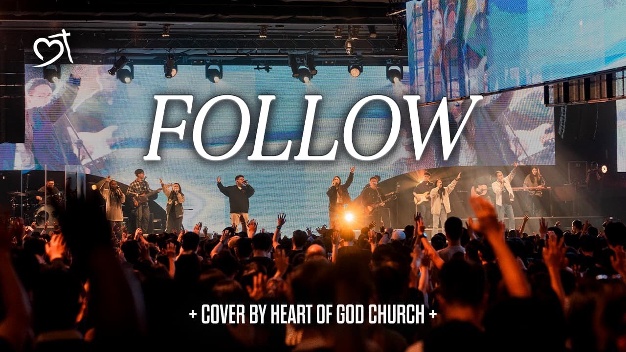 Follow (Passion) | Heart of God Church Worship Cover