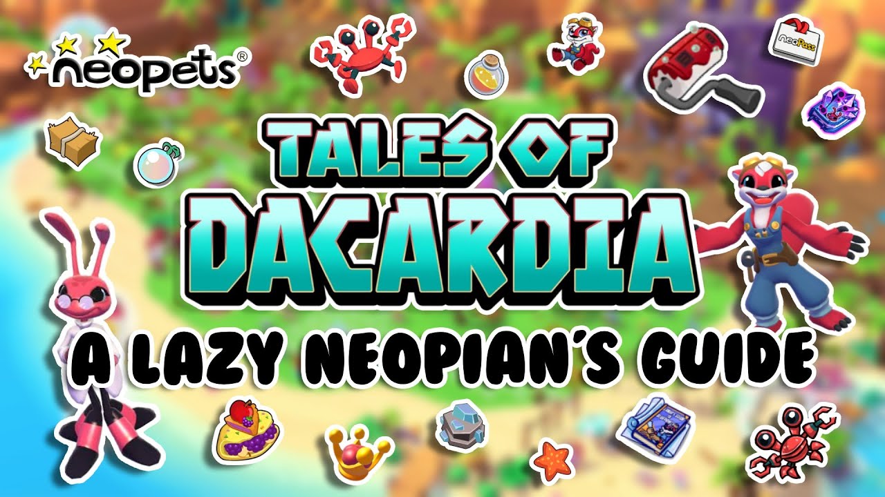 A Lazy Neopian's Guide to Tales of Dacardia