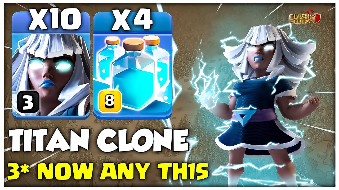 3 Star any TH15 Base!! Th15 Electro Titan Attack with 4 Clone Spell - Clash of Clans