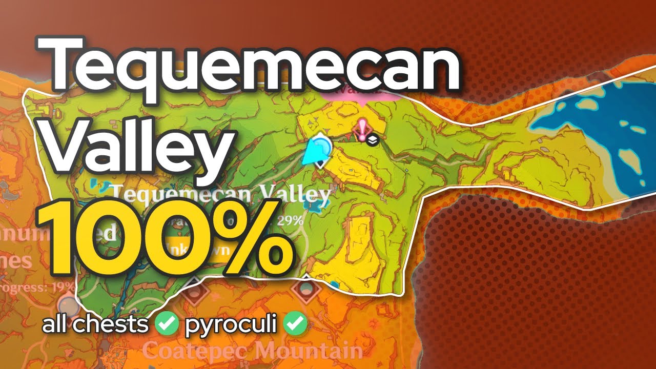 Tequemecan Valley 100% exploration guide