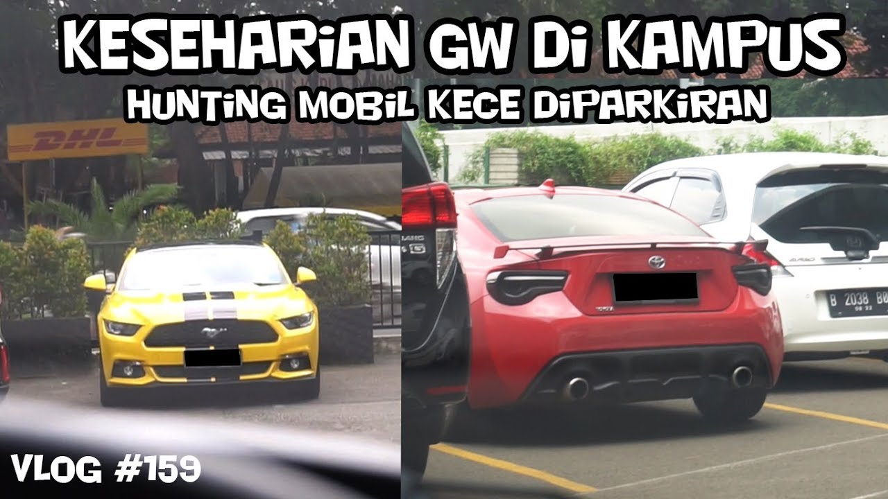 HUNTING MOBIL KEREN DI PARKIRAN KAMPUS | VLOG #159