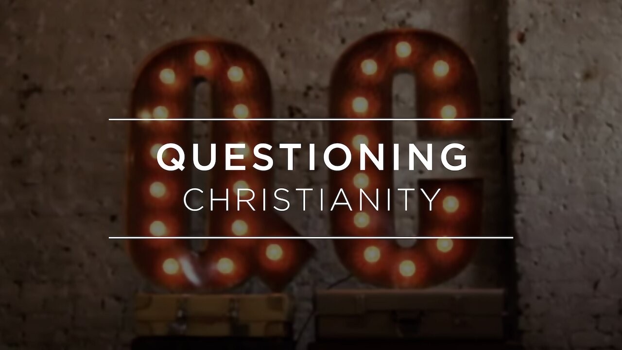 Questioning Christianity | Episode 1: Salvation