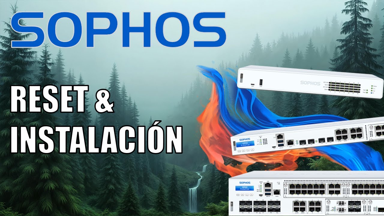 Reseteo e Instalación de firewall Sophos XGS