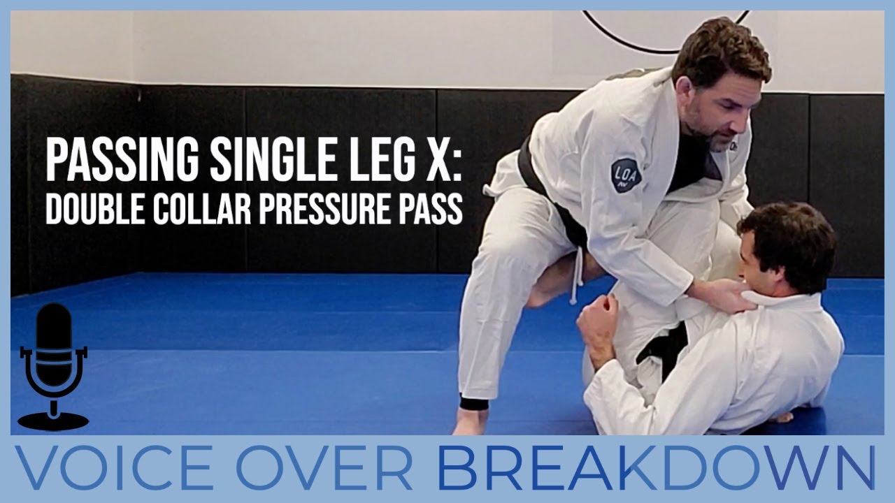 How To Pass Single Leg X Guard: Double Collar Grip Pressure Pass (VOICE OVER BREAKDOWN)