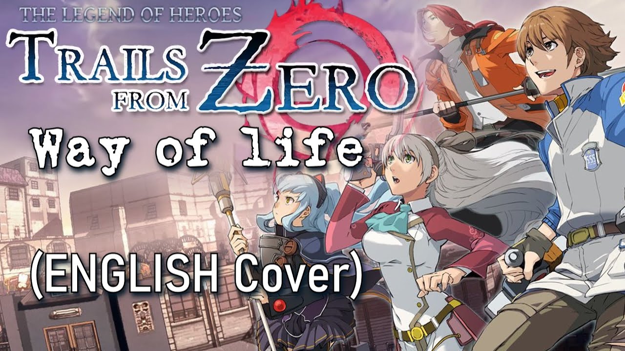 Trails from Zero OP - way of life (ENGLISH Cover) / 零の軌跡