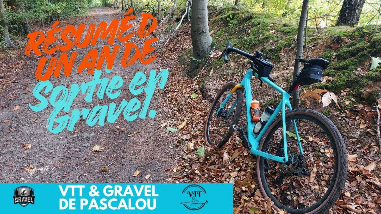 Résumé d un an de Sortie en Gravel.