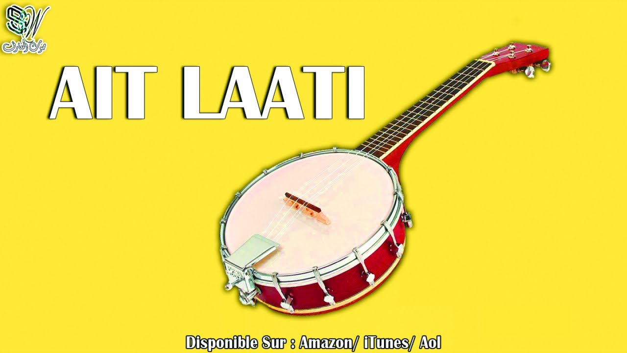 GROUPE AIT LAATI - ANMOUN AGOMA NKI DIK - أيت العاتي