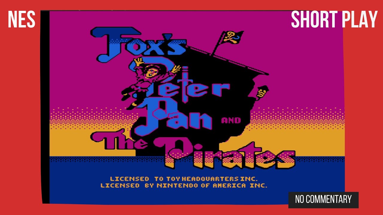 Fox's Peter Pan and the Pirates: The Revenge of Captain Hook - NES - No Commentary