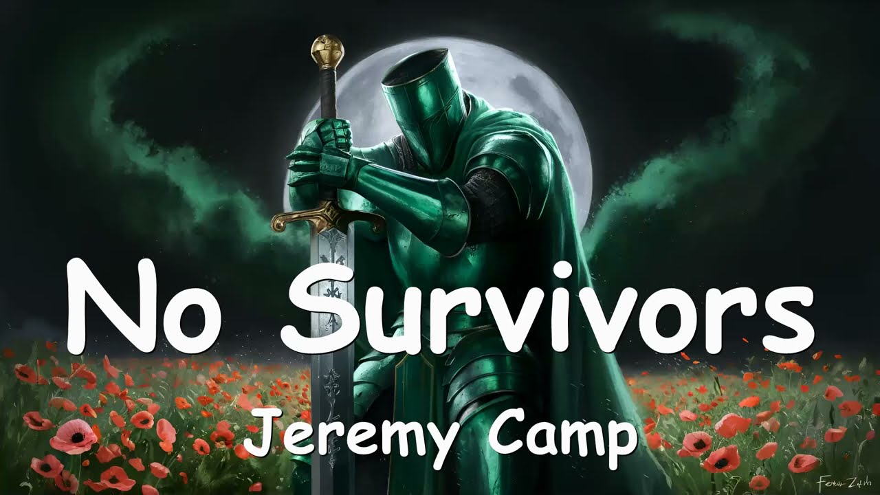 Jeremy Camp - No Survivors (Lyrics) 💗♫