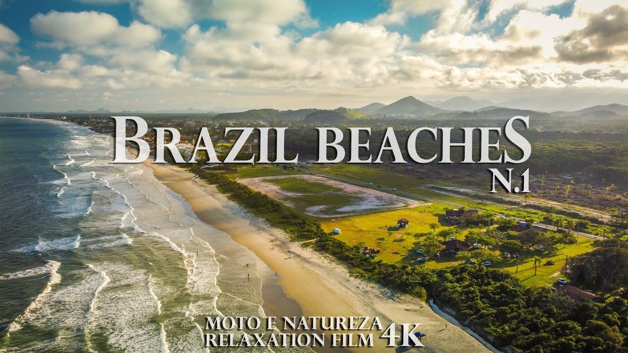 Beaches in Southern Brazil. 4K - Relaxation Film - Relaxing and Inspiring Music - Nature 4k