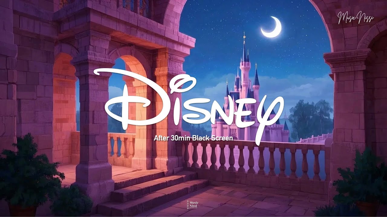 (No midroll) 10 Hours Disney Sleep⎥ 🛌 Disney Music to Fall asleep 💤 ⎥after 30min Black Screen 📺