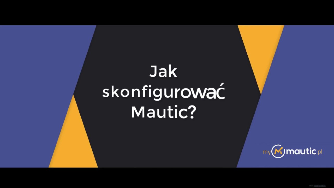 Jak prawidłowo skonfigurować Mautic?
