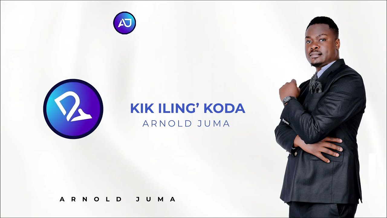 Arnold Juma_Kik Iling' Koda