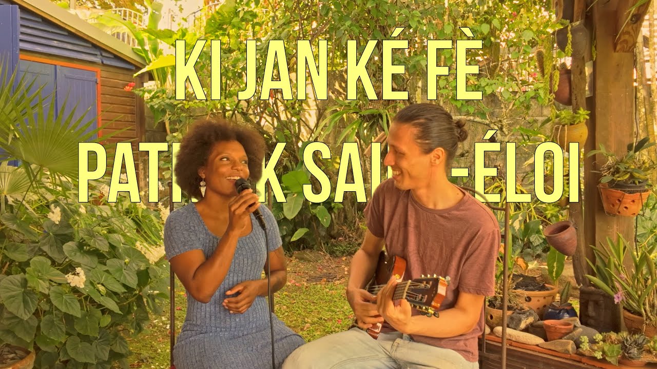Ki Jan Ké Fè - Patrick Saint-Éloi (Acoustic cover)