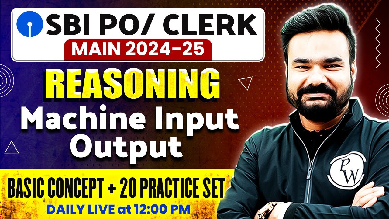 SBI PO / Clerk Mains Reasoning 2025 | Machine Input Output Reasoning | by Arpit Sir