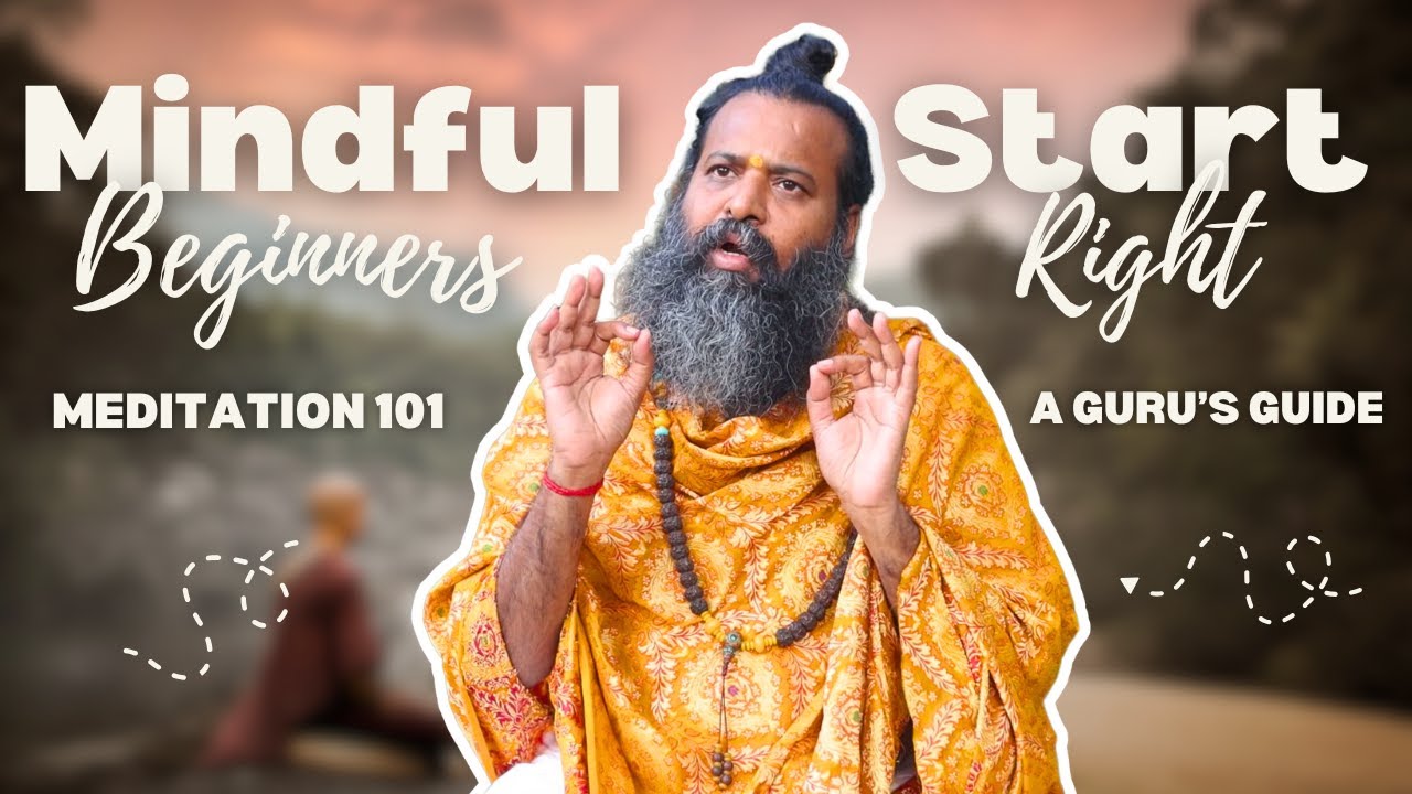 Meditation 101: A Guru&rsquo;s Guide for Beginners