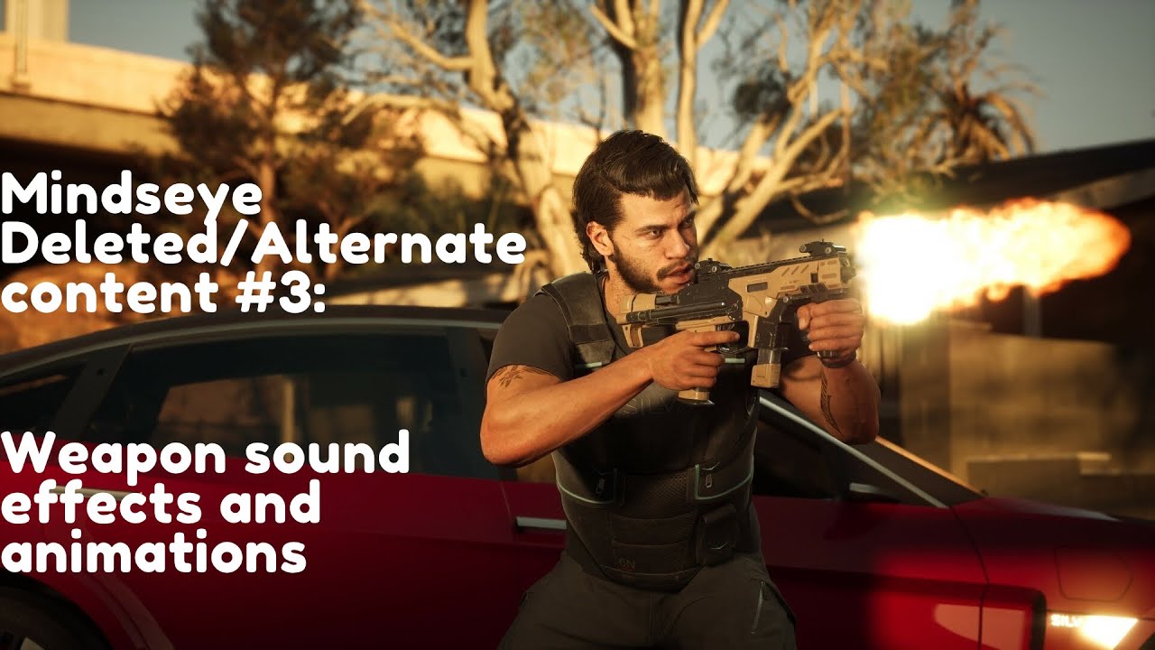 MindsEye Deleted/Alternate Content #3: Weapon Sound Effects And Animations