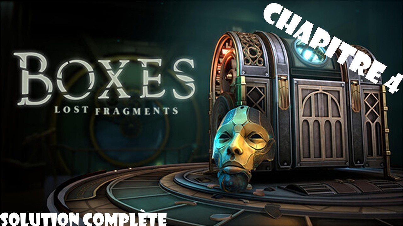 Boxes: Lost Fragments Chapitre 4 – Solution complète FR