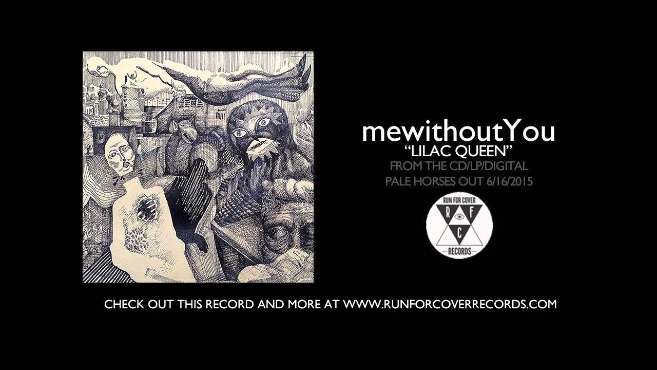 mewithoutYou - "Lilac Queen" (Official Audio)