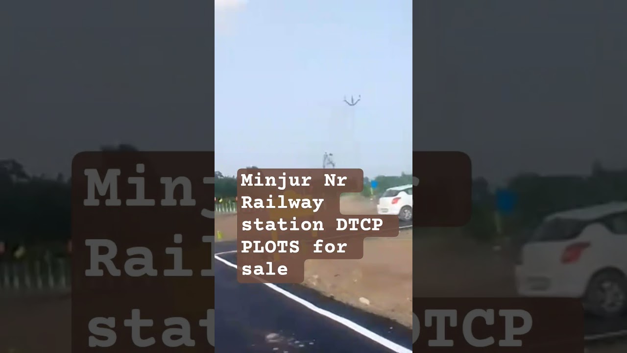 Minjur DTCP PLOTS sale Nr Railway station