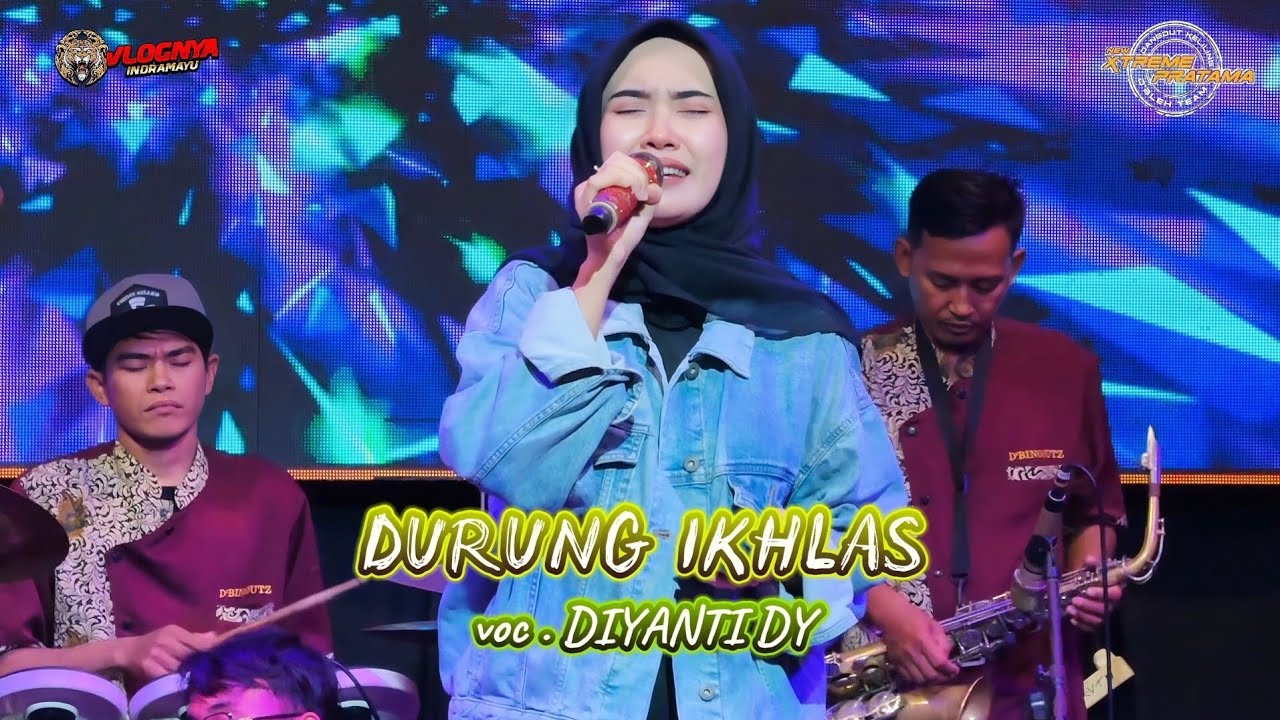 DURUNG IKHLAS VOC . DIYANTI DY - X-TREME PRATAMA