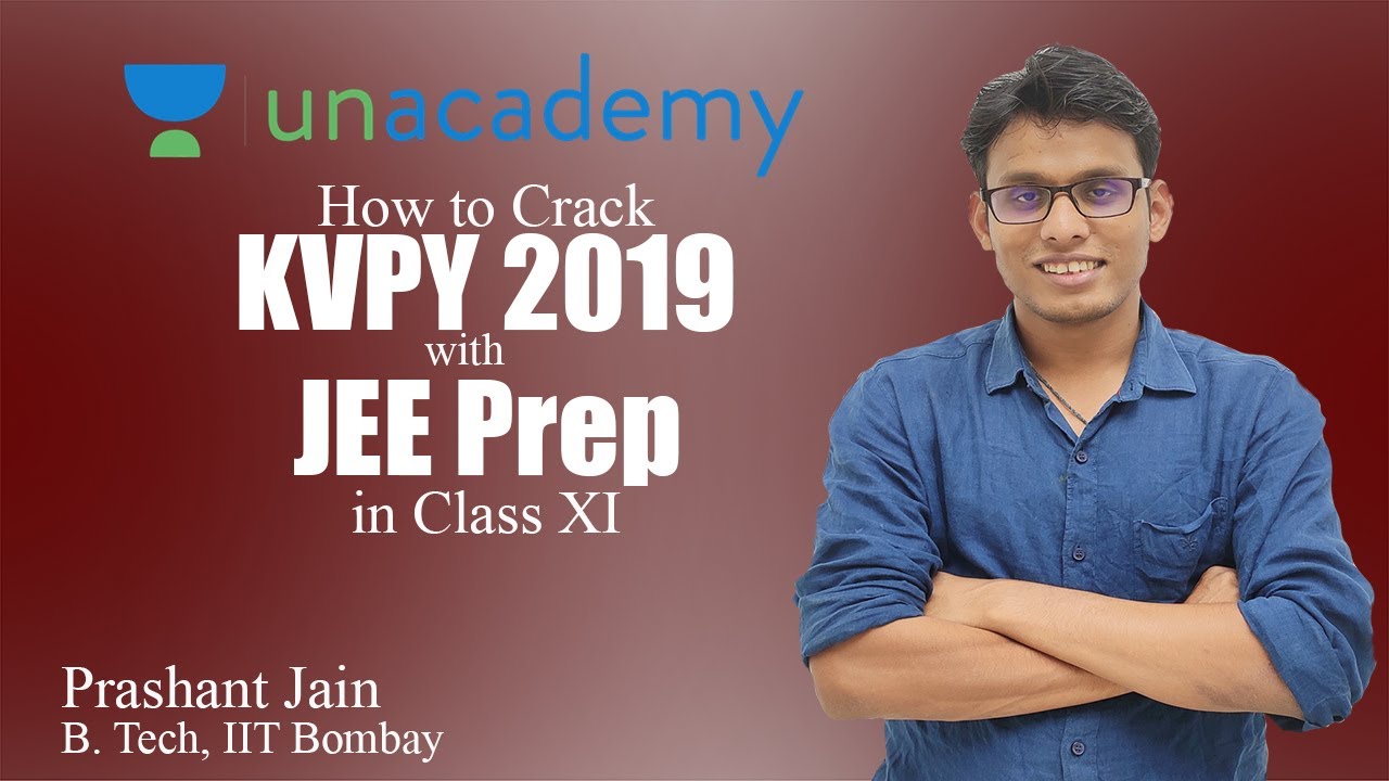 How to Crack KVPY with JEE Preparation in Class XI | Prashant Jain
