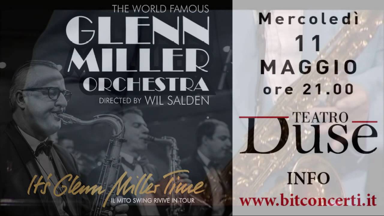 Glenn Miller Orchestra al Teatro Duse di Bologna