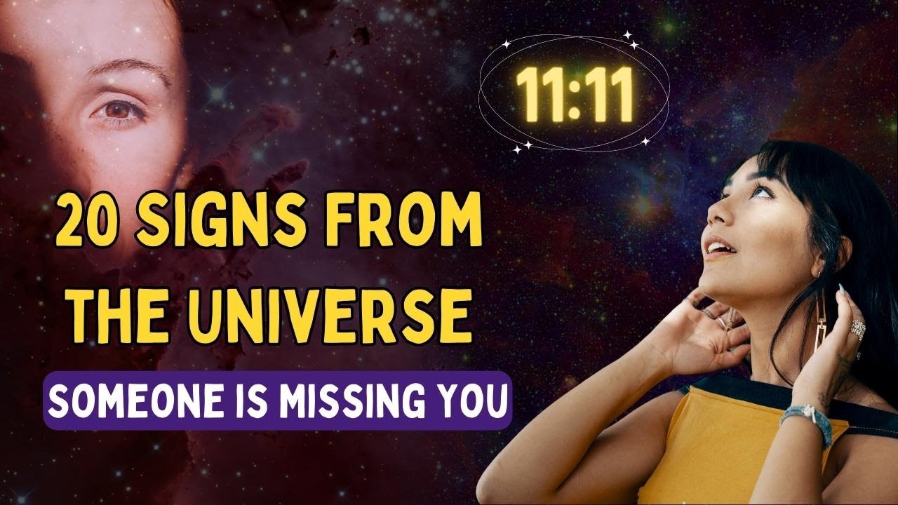 20 Signs From the Universe That Someone is Missing You
