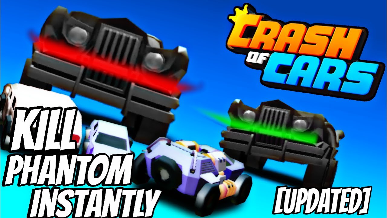 Different Ways To Instantly Kill Ultra/Mega Phantom | Updated Version | Crash of Cars