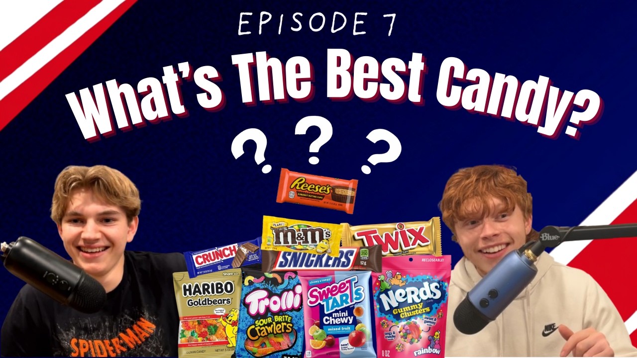 Episode 7: What is the Best Candy of All Time?