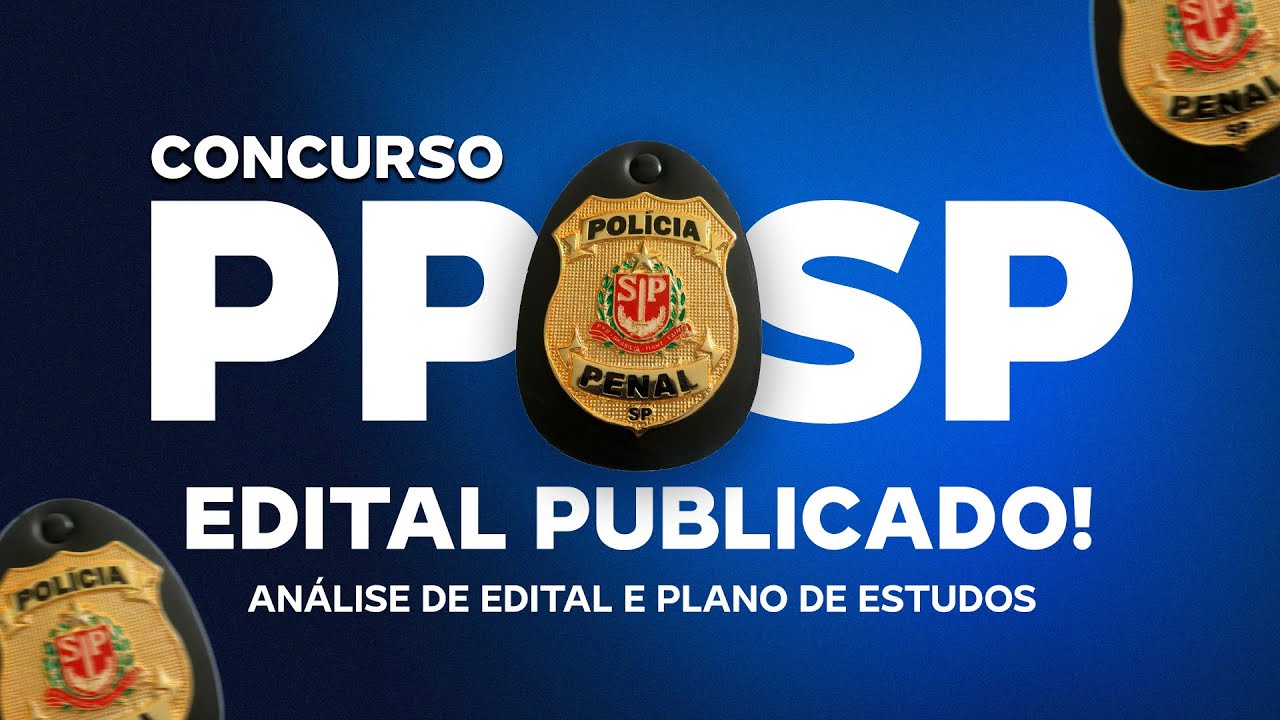 CONCURSO PP SP | EDITAL PUBLICADO COM 1.100 VAGAS DE ATÉ R$4,6 MIL REAIS