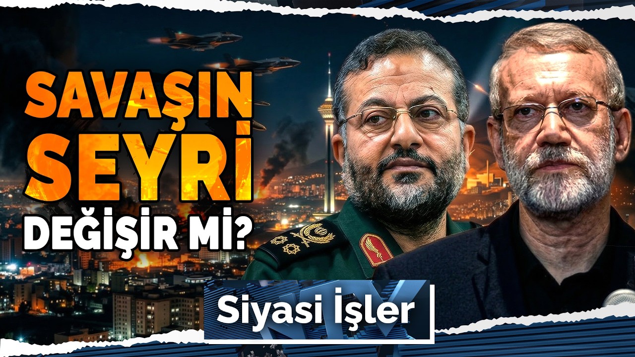 İran'da Üst Düzey Suikast: Ali Laricani Öldürüldü! Rejim Çöküyor Mu? | Siyasi İşler - 17 Mart 2026
