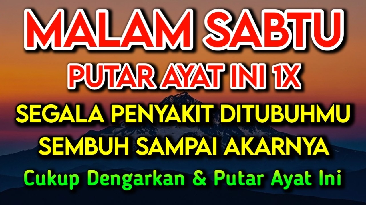 KUN FAYAKUN🔴 CUKUP PUTAR 1X AY4T INI INSYAALLAH PENY4KIT LANGSUNG S3MBUH TOTAL❗