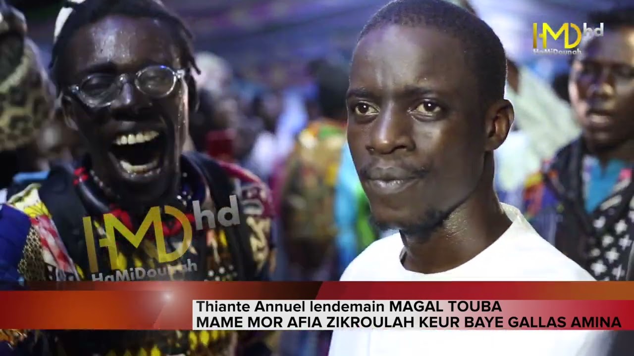 LANDEMAIN MAGAL TOUBA   MAMAE MOR AFIA ZIKROULAH KEUR BAYE GALLAS AMINA
