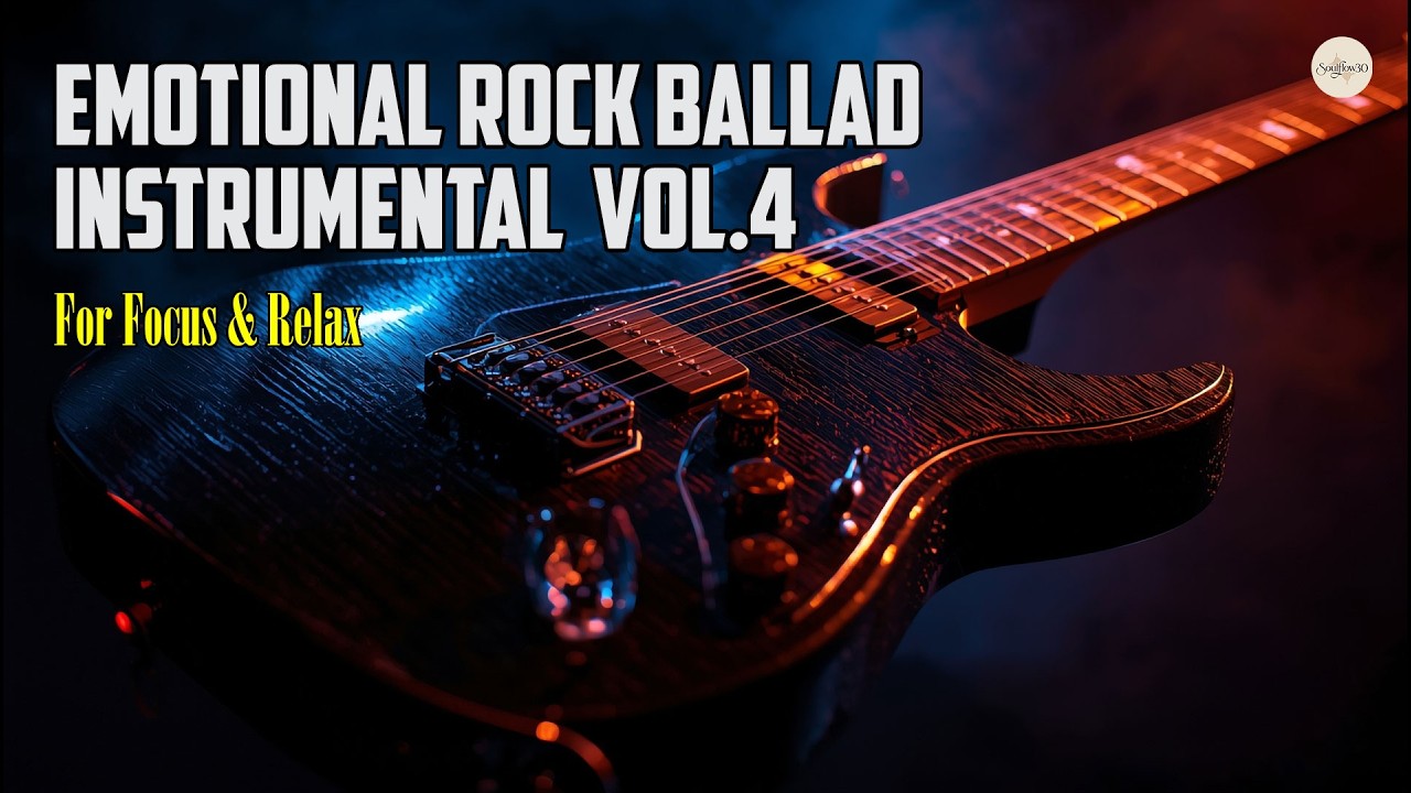 Emotional Rock Ballad Instrumental Vol.4 🎸 For Focus & Relax