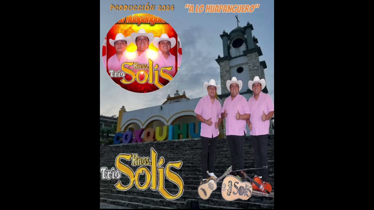 trio hnos SOLIS  album 2024 alo huapanguero