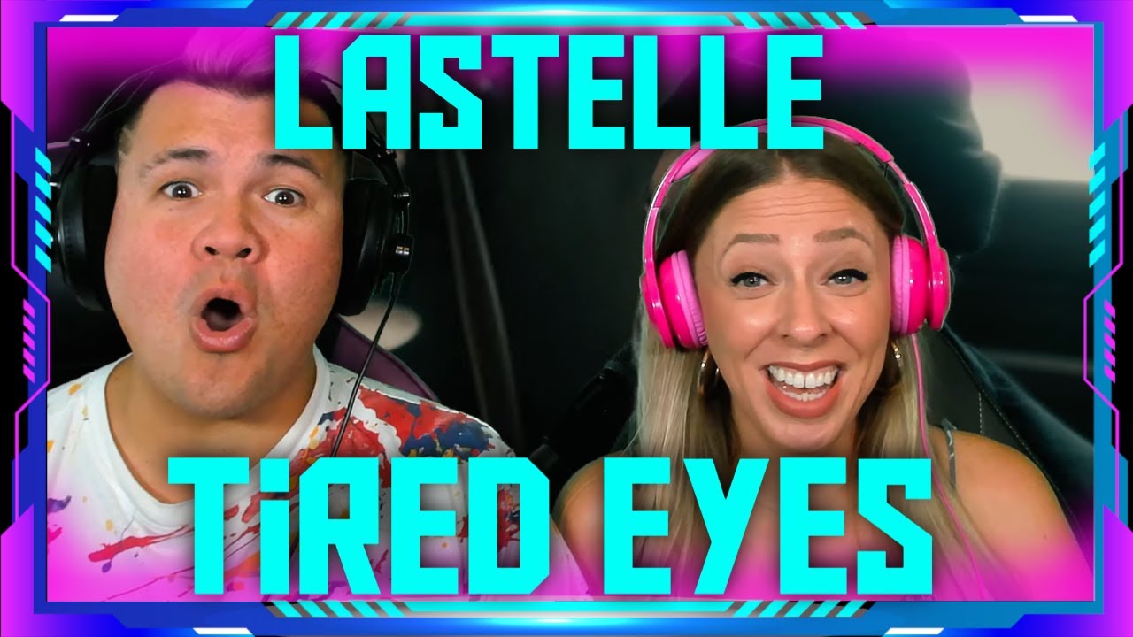 Reaction to LASTELLE - Tired Eyes (OFFICIAL MUSIC VIDEO) | THE WOLF HUNTERZ Jon and Dolly