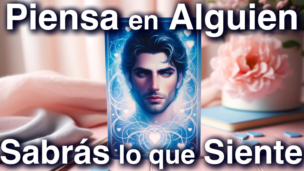 PIENSA en ALGUIEN y TE DIRÉ SUS SENTIMIENTOS POR TI A TIEMPO REAL ❤️‍🔥 Tarot Amor Canalización